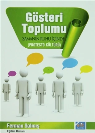 Gösteri Toplumu - Zamanın Ruhu İçinde