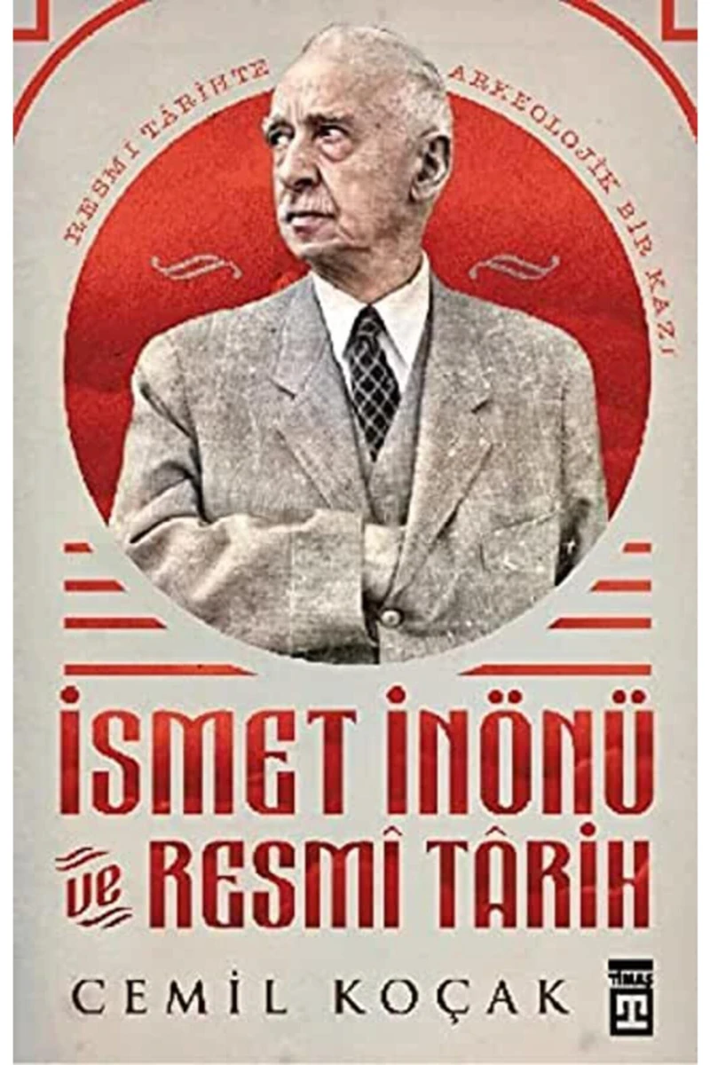 İsmet İnönü Ve Resmi Tarih - Cemil Koçak