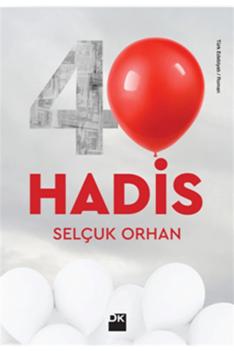 40 Hadis - Selçuk Orhan