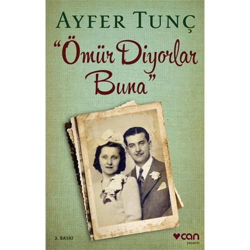 Ömür Diyorlar Buna - Ayfer Tunç