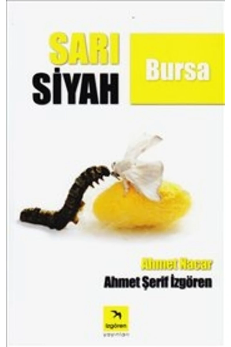 Sarı Siyah Bursa-Ahmet Şerif İzgören
