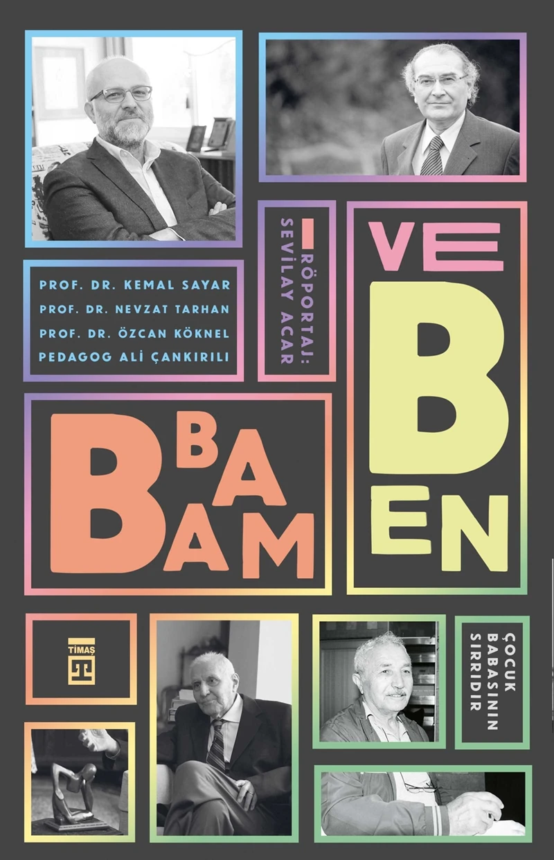 Babam Ve Ben - Çocuk Babanın Sırrıdır