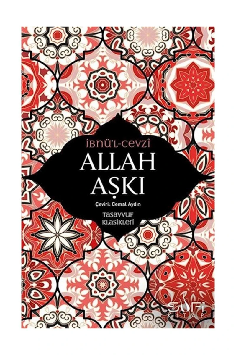 Allah Aşkı - Ebu'l- Ferec Abdurrahman