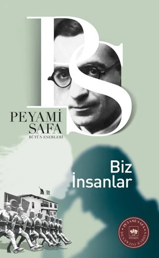 Biz İnsanlar - Peyami Safa