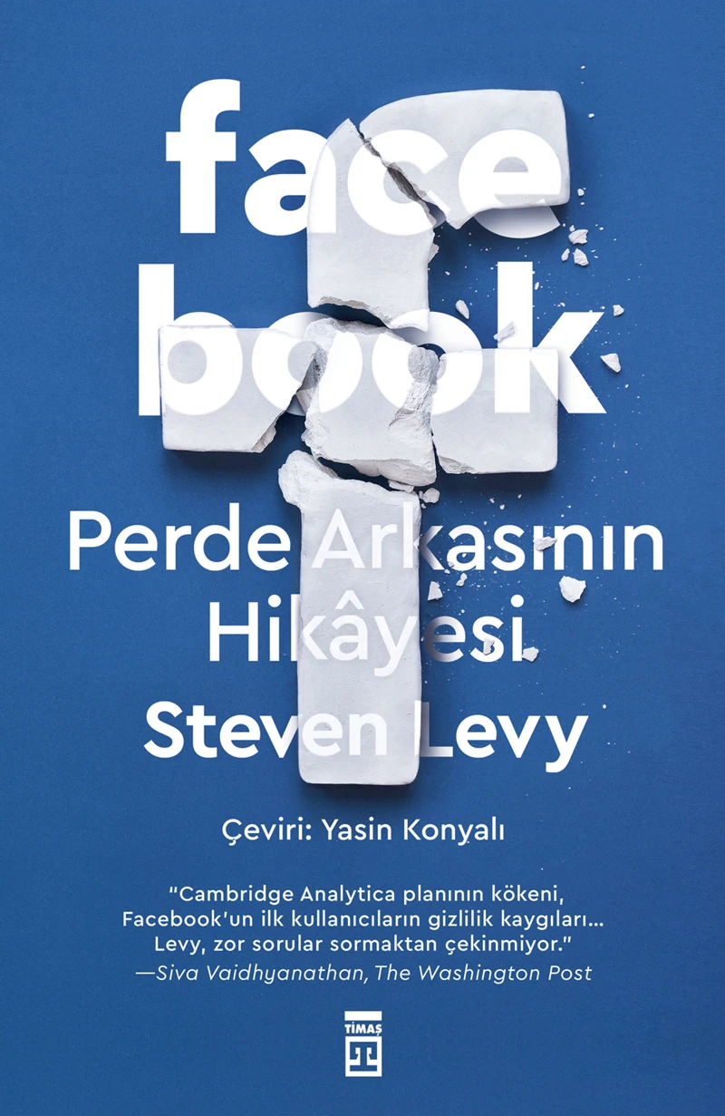 Facebook & Perde Arkasının Hikayesi - Steven Levy