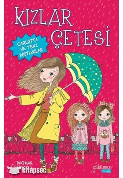 Kızlar Çetesi 1 Carlotta ve Yeni Dostluklar