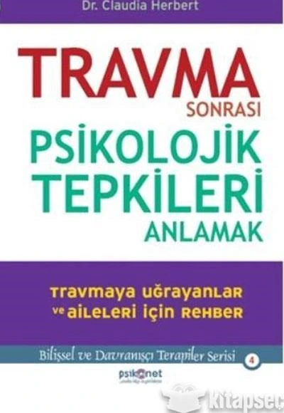 Travma Sonrası Psikolojik Tepkileri Anlamak