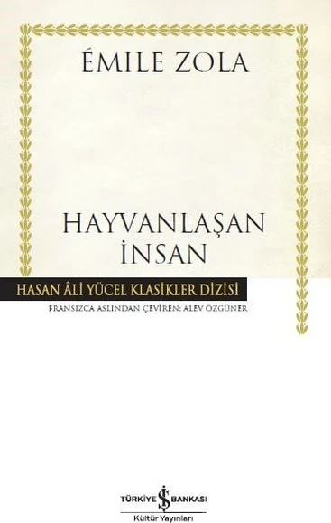 Hayvanlaşan İnsan - Emile Zola