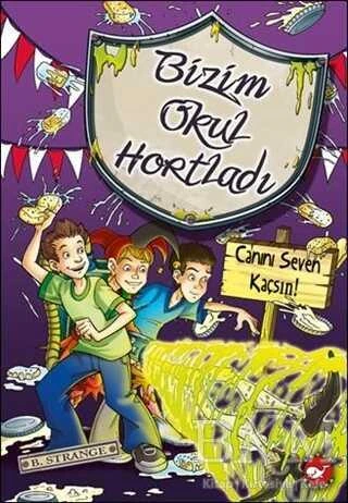 Bizim Okul Hortladı 10 Canını Seven Kaçsın