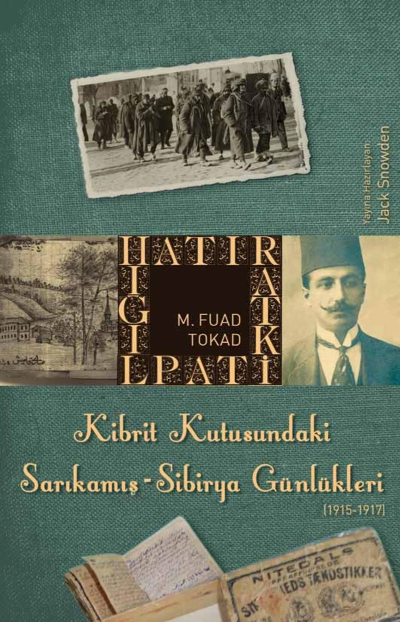 Kibrit Kutusundaki Sarıkamış - Sibirya Günlükleri - M. Fuad Tokad