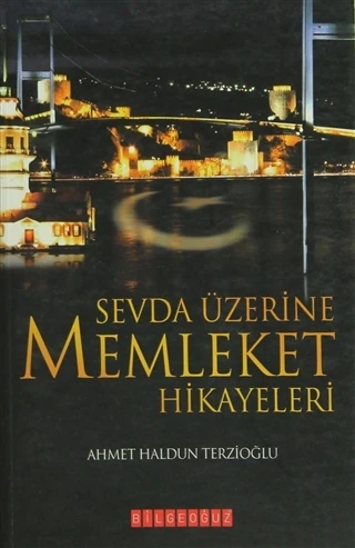 Sevda Üzerine Memleket Hikayeleri