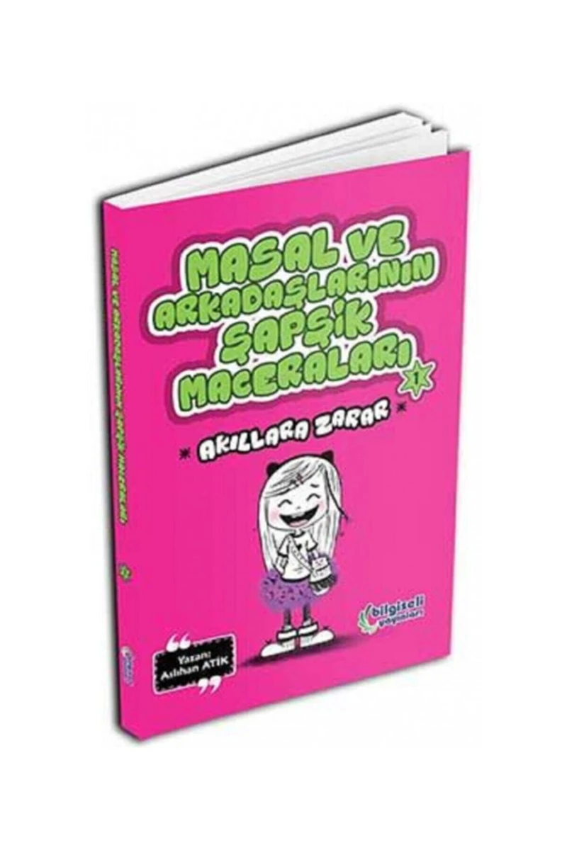 Masal ve Arkadaşlarının Şapşik Maceraları Akıllara Zarar