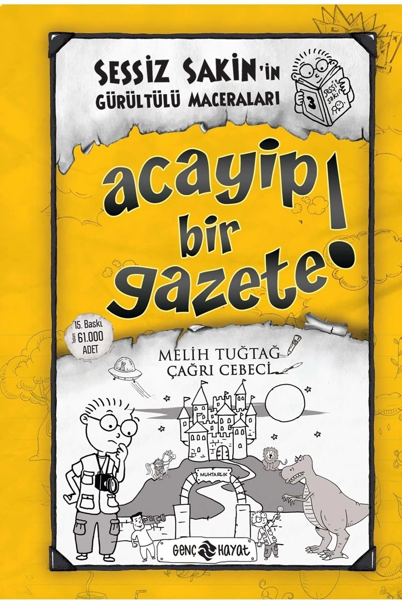 Sessiz Sakin'in Gürültülü Maceraları 3 - Acayip Bir Gazete - Melih Tuğtağ