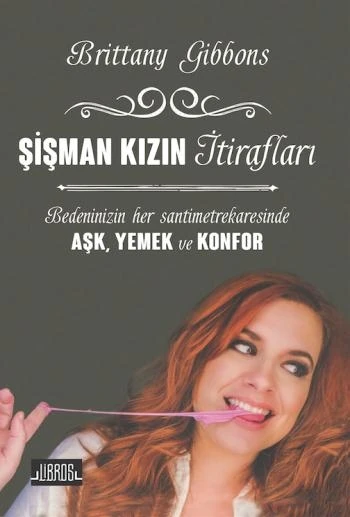 Şişman Kızın İtirafları-Brittany Gibbons