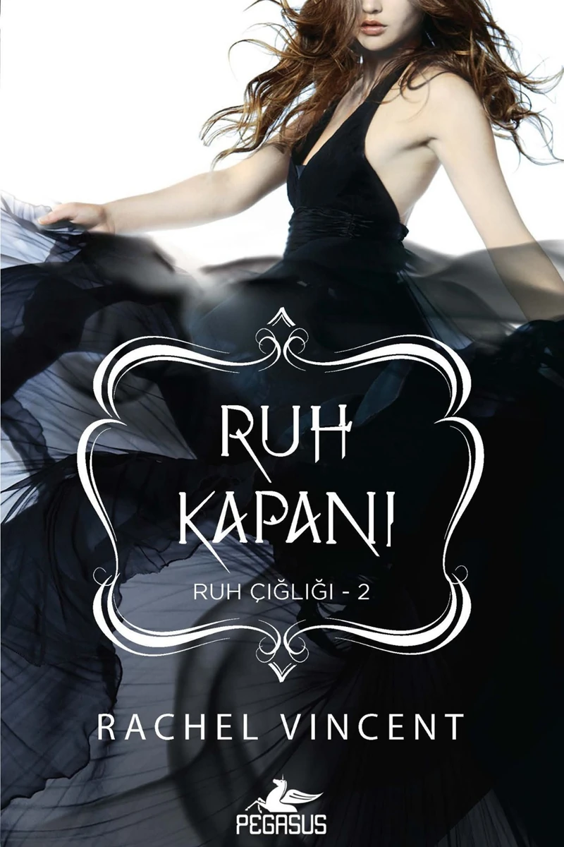 Ruh Kapanı: Ruh Çığlığı 2 - Rachel Vincent