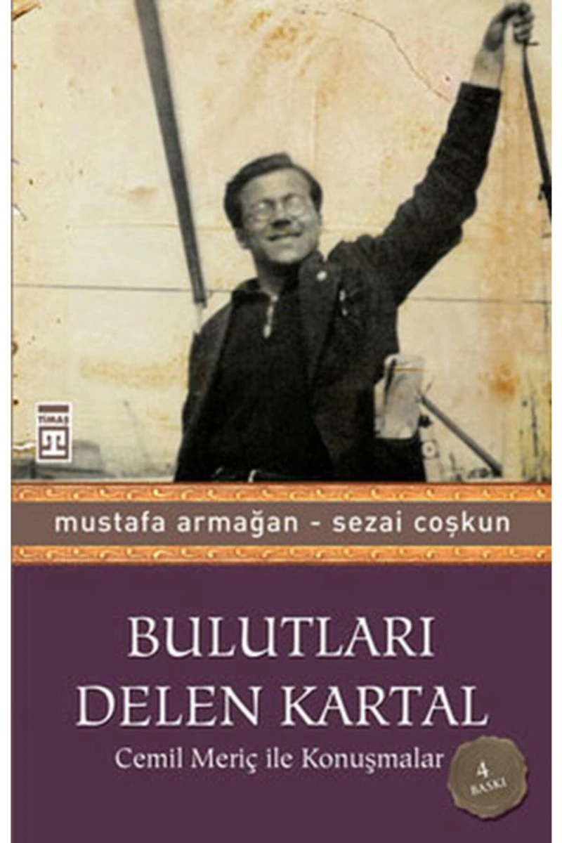 Bulutları Delen Kartal - Cemil Meriç İle Konuşmalar