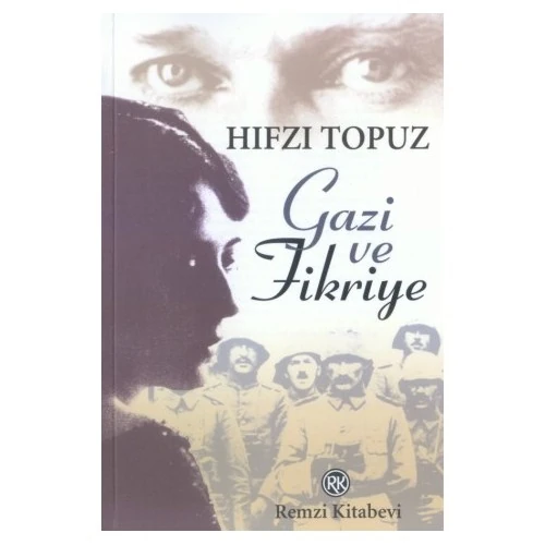 Gazi Ve Fikriye - Hıfzı Topuz