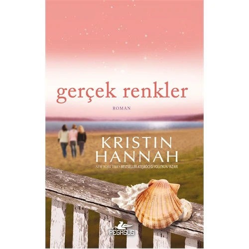 Gerçek Renkler - Kristin Hannah