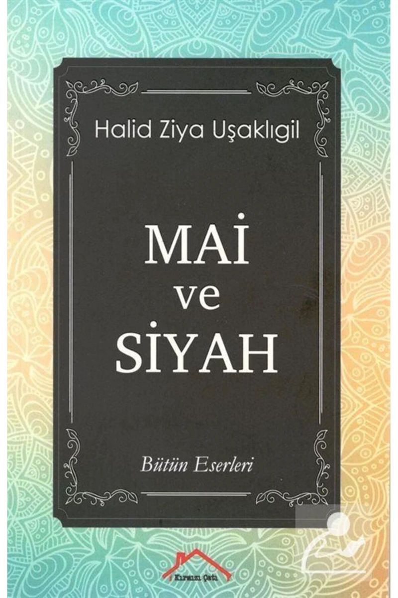 Mai Ve Siyah