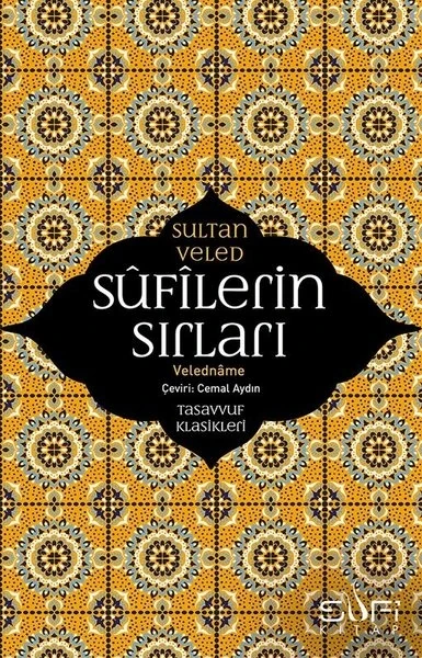 Sufilerin Sırları - Sultan Veled
