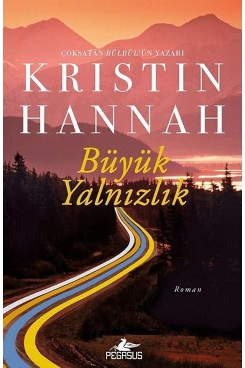 Büyük Yalnızlık - Kristin Hannah