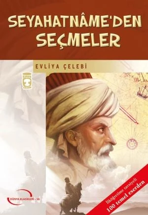 Seyahatnameden Seçmeler (Gençlik Klasikleri) - Evliya Çelebi
