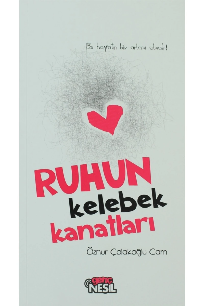 Ruhun Kelebek Kanatları-Öznur Çolakoğlu Cam