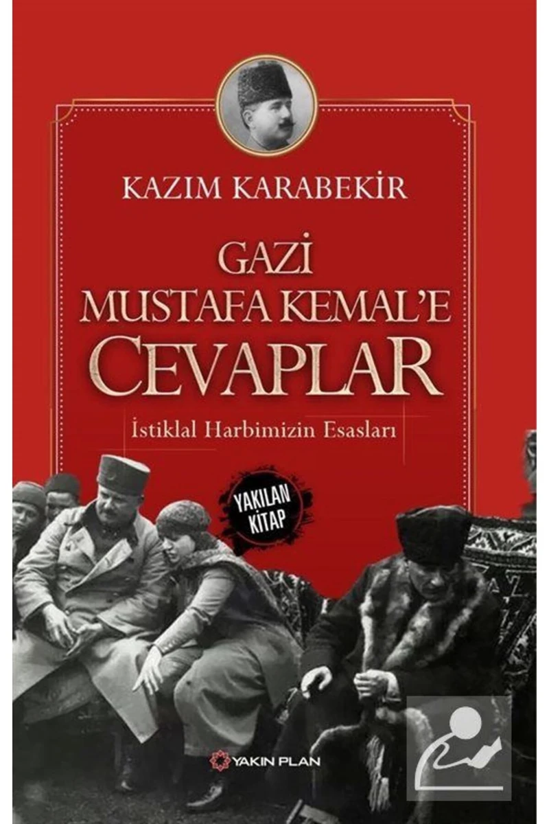 Gazi Mustafa Kemal’e Cevaplar