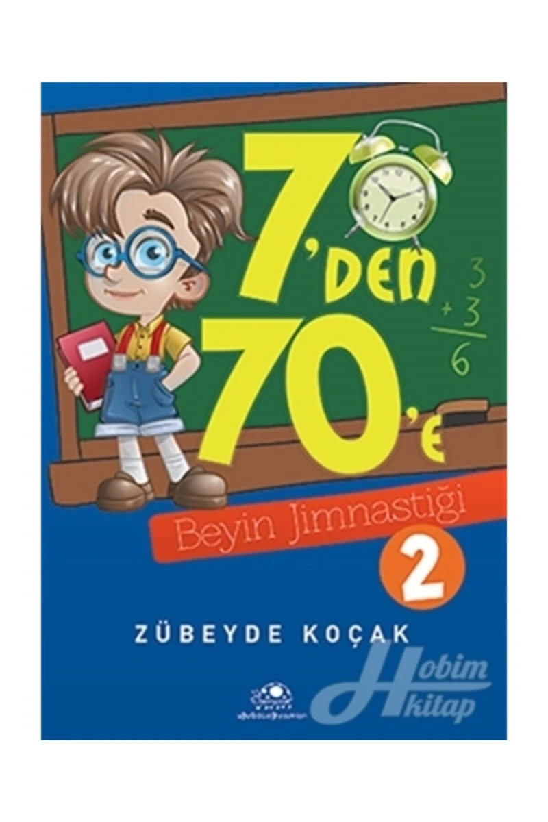 7'Den 70'E Beyin Jimnastiği 2-Zübeyde Koçak