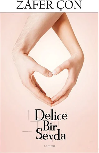 Delice Bir Sevda-Zafer Çon