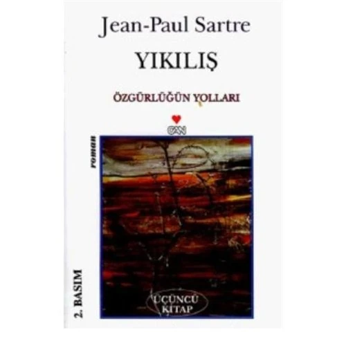 Yıkılış "Özgürlüğün Yolları - 3" - Jean-Paul Sartre