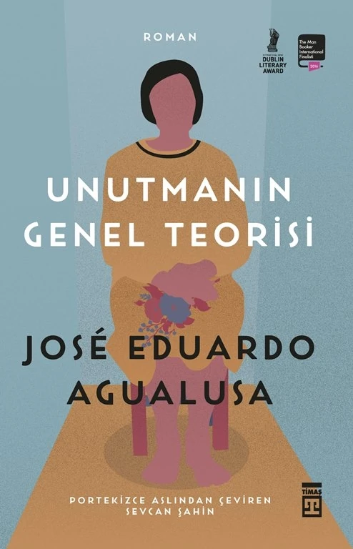 Unutmanın Genel Teorisi - Jose Eduardo Agualusa