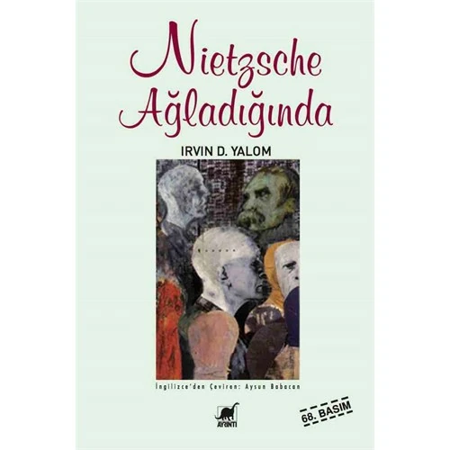 Nietzsche Ağladığında - Irvin D. Yalom