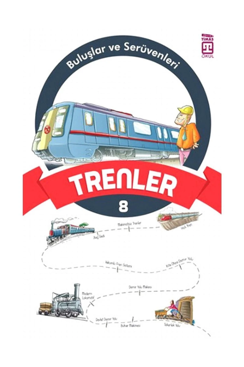 Buluşlar Ve Serüvenleri - Trenler