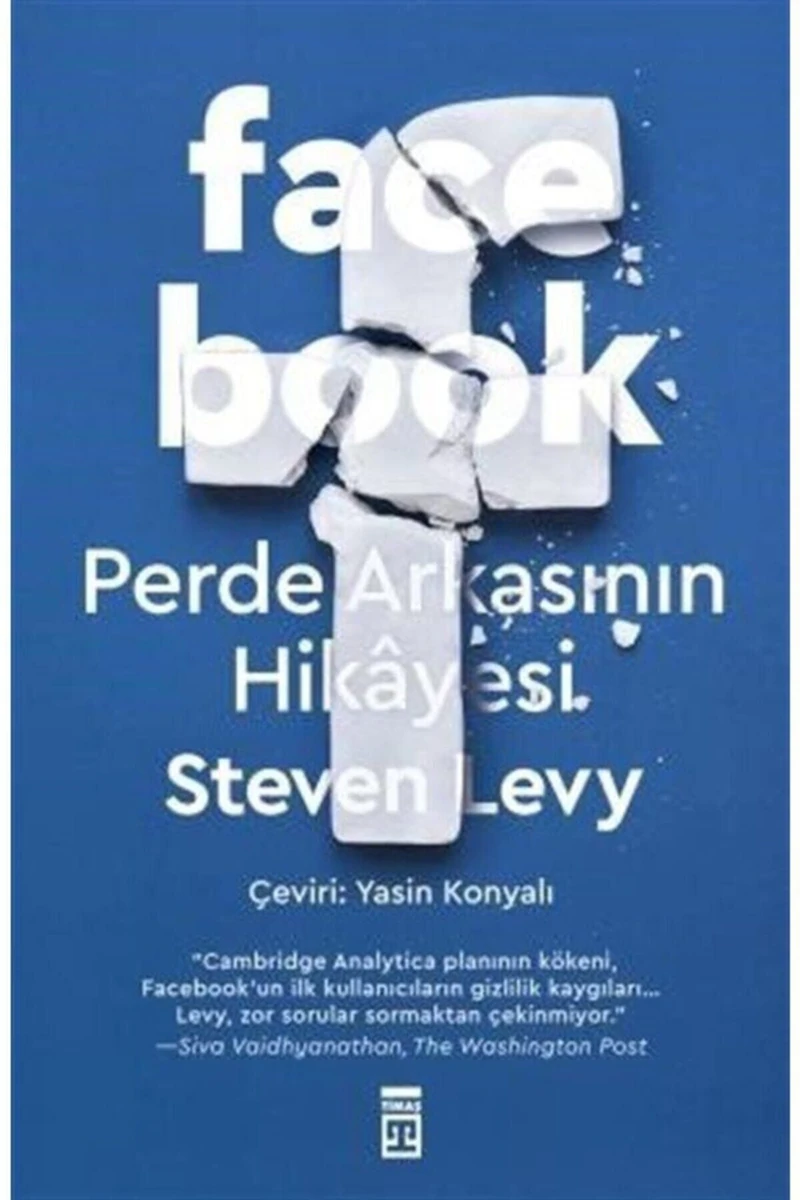 Facebook & Perde Arkasının Hikayesi - Steven Levy