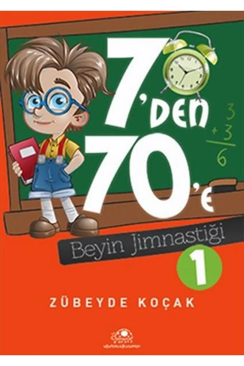 7'Den 70'E Beyin Jimnastiği 1-Zübeyde Koçak