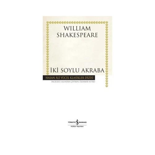 İki Soylu Akraba – Ciltli - William Shakespeare
