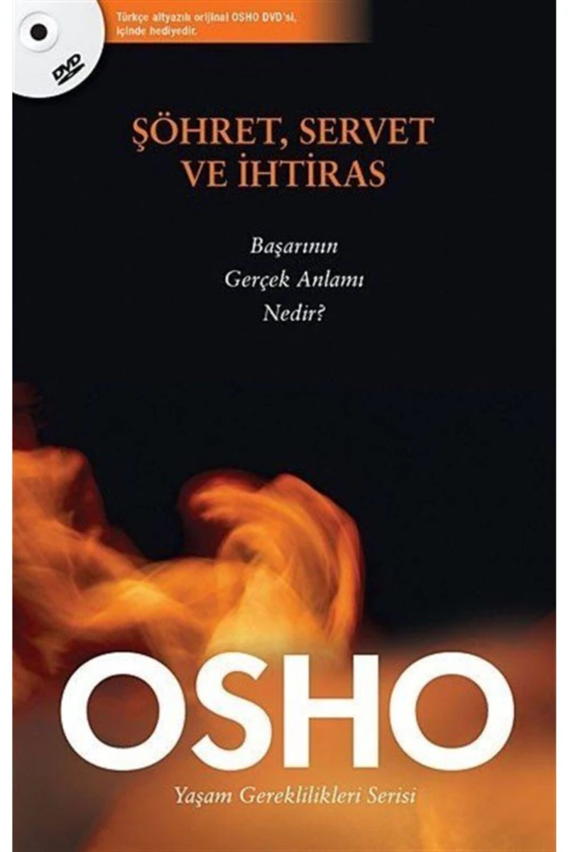 Şöhret, Servet ve İhtiras