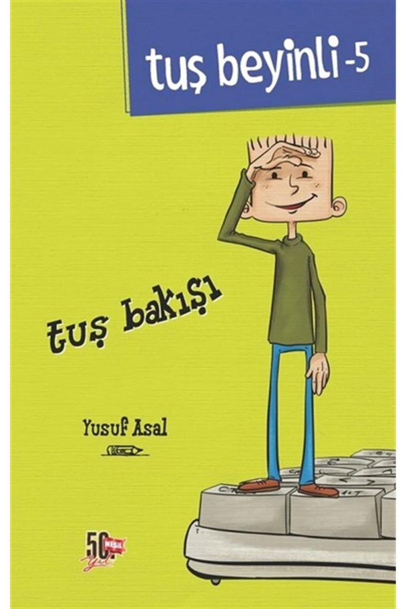 Nesil Genç - Tuş Beyinli-5 Tuş Bakışı