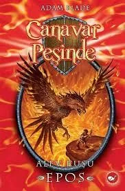 Canavar Peşinde 06 Alev Kuşu Epos