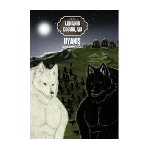 Luna'Nın Çocukları 2 - Uyanış-Suphi Burak Özder