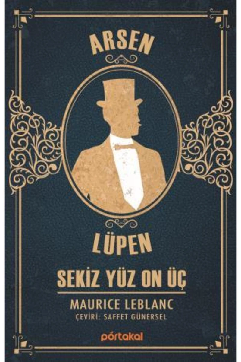 Arsen Lüpen – Sekiz Yüz On Üç - Maurice Leblanc