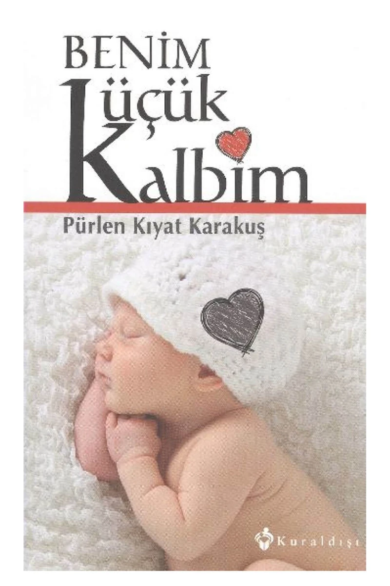 Benim Küçük Kalbim - Pürlen Kıyat Karakuş