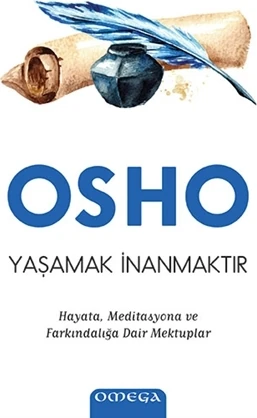Yaşamak İnanmaktır-Osho