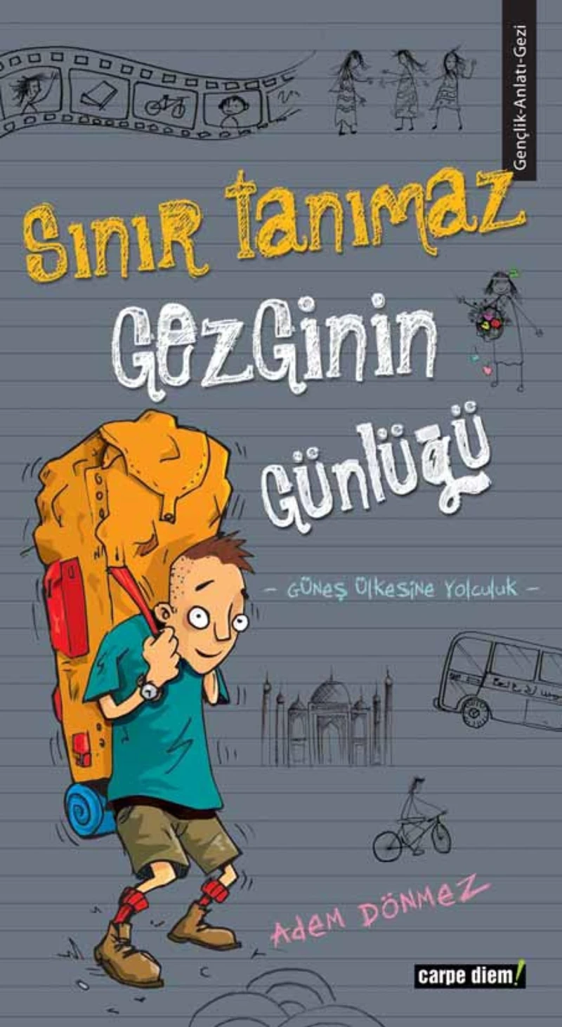 Sınır Tanımaz Gezginin Günlüğü - Adem Dönmez