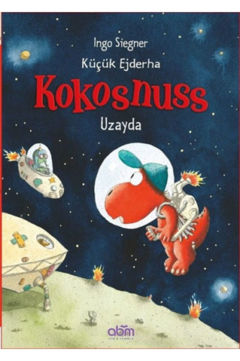Küçük Ejderha Kokosnuss Uzayda - Ingo Siegner