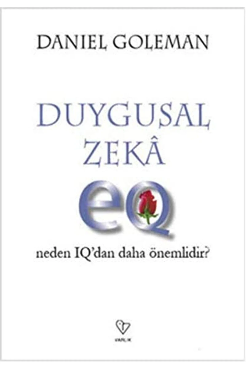 Duygusal Zeka: Neden Iq'dan Daha Önemlidir? - Daniel Goleman