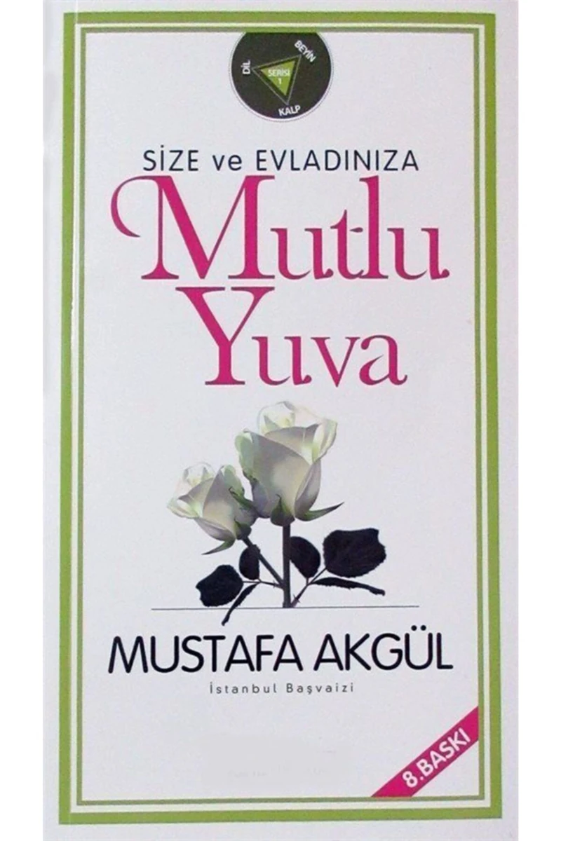 Size ve Evladınıza Mutlu Yuva(Cep Boy)