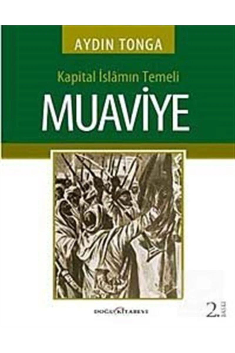 Kapital İslamın Temeli Muaviye-Aydın Tonga