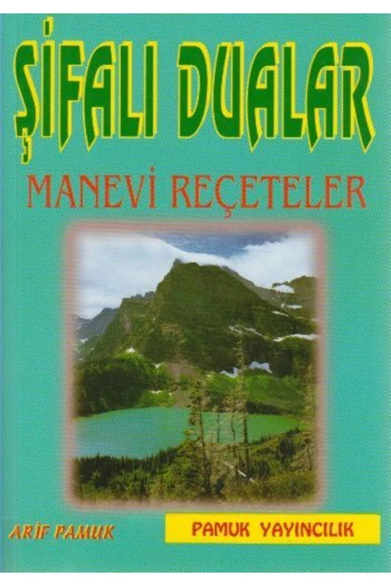 Şifalı Dualar Manevi Şifa Reçeteleri (dua-023/p16)